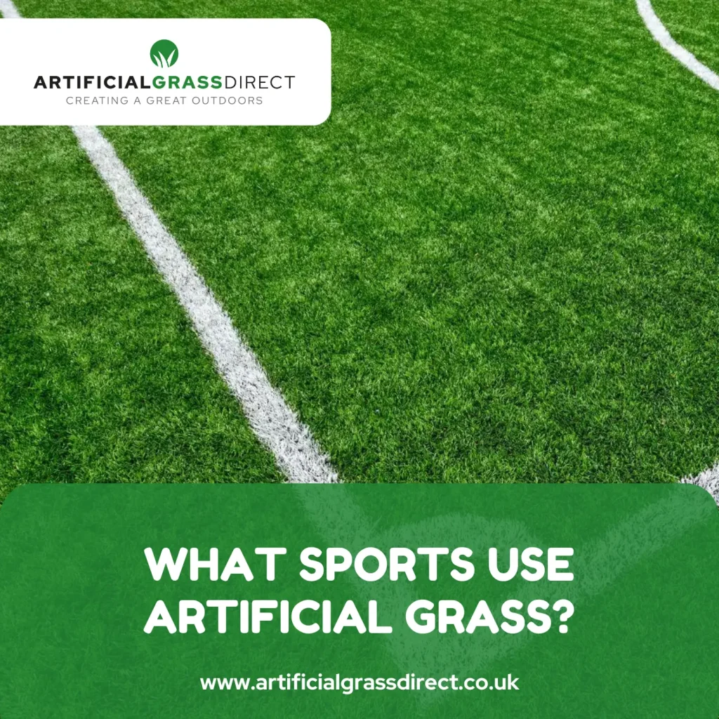 What sports use artificial grass?